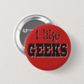 Ich mag Geeks! Button (Vorne & Hinten)