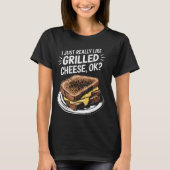Ich mag gegrillten Käse, OK Cheesy Snack T-Shirt (Vorderseite)