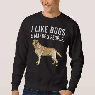 Ich mag gelbe Hunde im Retriever und vielleicht 3 Sweatshirt