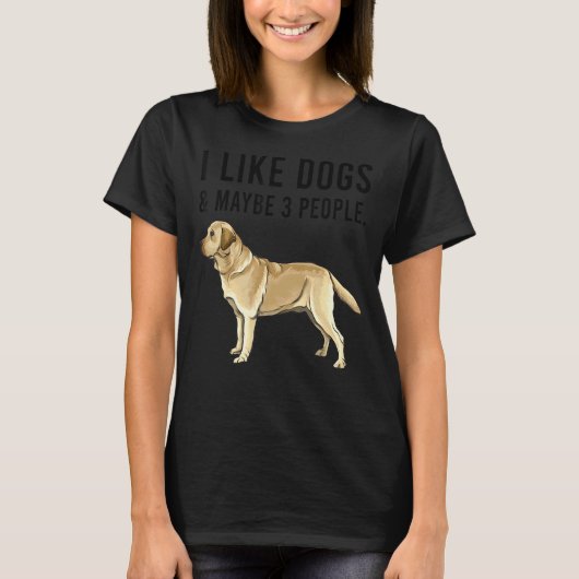 Ich mag gelbe Hunde im Retriever und vielleicht 3 T-Shirt (Vorderseite)