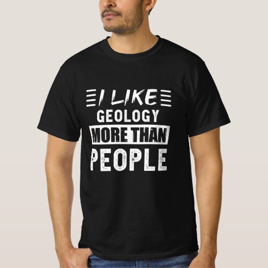 Ich mag Geologie mehr als People Funny T-Shirt (Vorderseite)