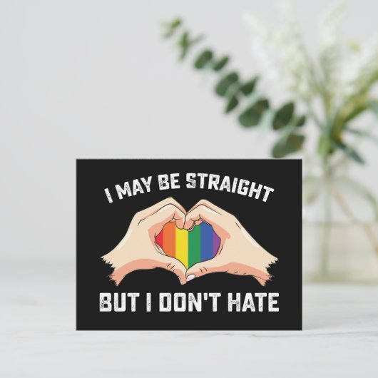 Ich mag gerade sein, aber ich hasse nicht schwul-l postkarte (Stehend Vorderseite)