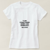 Ich mag Geschichten, in denen Frauen sich selbst G T-Shirt (Design vorne)