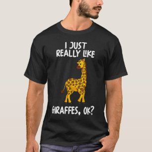 Ich mag Giraffen einfach nur OK T-Shirt