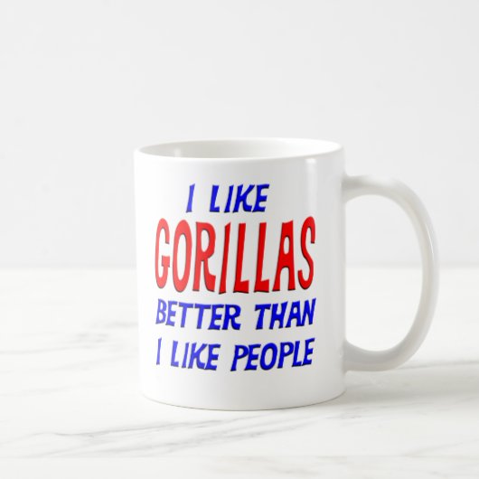 Ich mag Gorillas besser, als ich Leute-Tasse mag Kaffeetasse (Rechts)