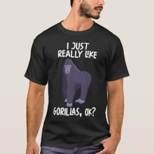 Ich mag Gorillas Ok wirklich T-Shirt