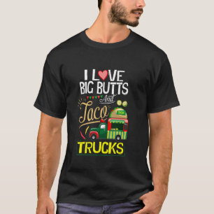 Ich mag große Ärsche T-Shirt Ich liebe große Ärsch