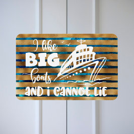 Ich mag große Boote und ich kann keine Kreuzfahrtt Magnet