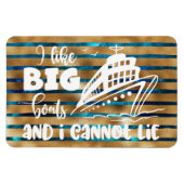 Ich mag große Boote und ich kann keine Kreuzfahrtt Magnet (Horizontal)