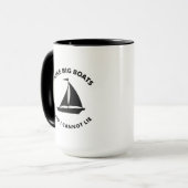 Ich mag große Boote und kann nicht leben Tasse (Vorderseite Links)