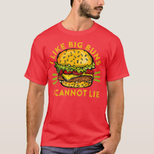 Ich mag große Brötchen, die ich nicht aussehen kan T-Shirt