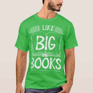Ich mag große Bücher T-Shirt