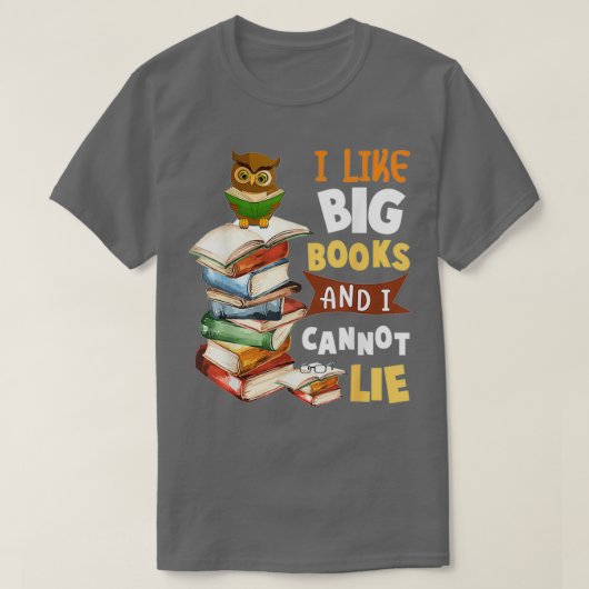 Ich mag große Bücher und ich kann nicht 2 T-Shirt (Design vorne)