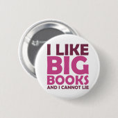Ich mag große Bücher und ich kann nicht liegen Button (Vorne & Hinten)