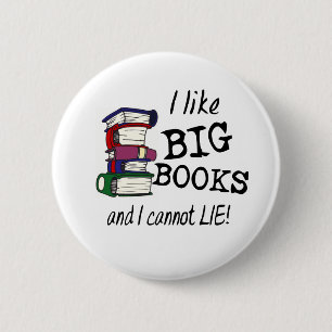 Ich mag GROSSE BÜCHER und ich kann nicht LIEGEN! Button