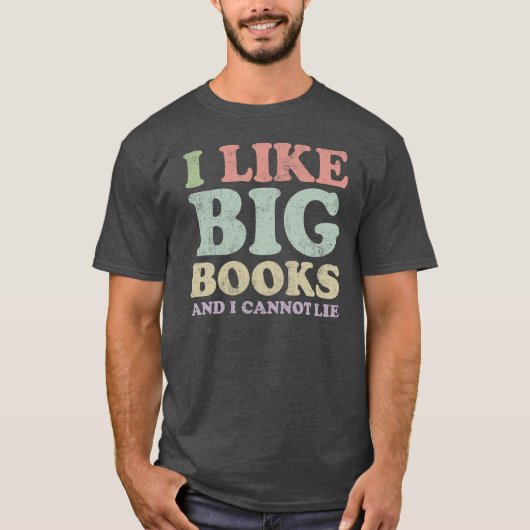 Ich mag große Bücher und ich kann nicht liegen T-Shirt (Vorderseite)