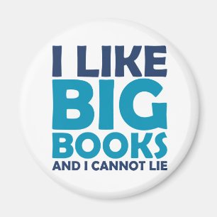 Ich mag große Bücher und ich kann nicht lügen Magnet