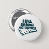 Ich mag große Bücher und kann nicht lügen Button (Vorne & Hinten)