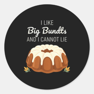 Ich mag große Bundt und kann nicht lügen, lustiger Runder Aufkleber