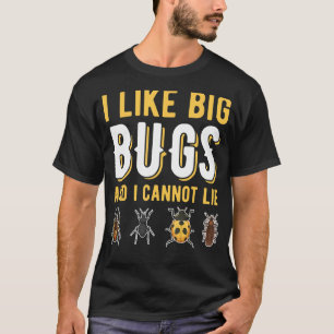Ich mag große Fehler und ich kann Insektensammler  T-Shirt