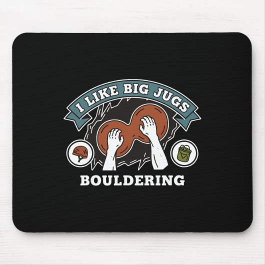 Ich mag große Krüge Bouldering Felsenklettern Mousepad (Vorne)