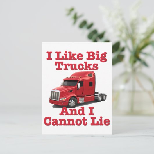 Ich mag große LKW und ich kann Peterbilt nicht lüg Postkarte (Stehend Vorderseite)