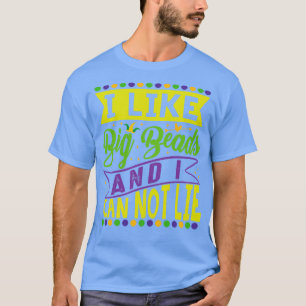Ich mag große Perlen, ich mag große Perlen und ich T-Shirt