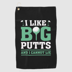 Ich mag große Putten und ich kann nicht lügen Golfhandtuch