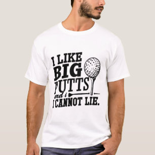 Ich mag große Putten und ich kann nicht lügen T-Shirt