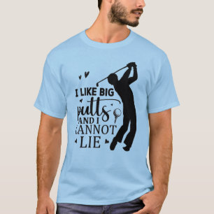Ich mag große Putten - und ich kann nicht lügen T-Shirt