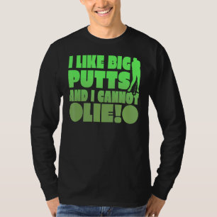 Ich mag große Putten und ich kann nicht lügen T-Shirt
