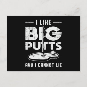Ich mag große Putts und ich kann Golf Golfer Putt  Postkarte