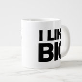 ICH MAG GROSSE Tasse (Vorderseite Rechts)