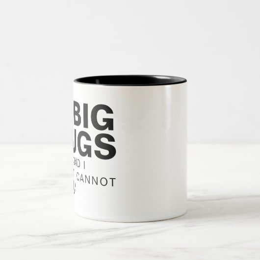 Ich mag große Tasse, ich kann keinen lustigen Spaß Zweifarbige Tasse (Mittel)
