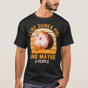 Ich mag Guinea Schweine mit Cavy Lover Guinea Pig  T-Shirt