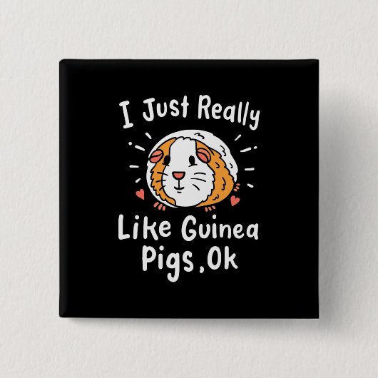 Ich mag Guinea Schweine wirklich Button (Vorderseite)