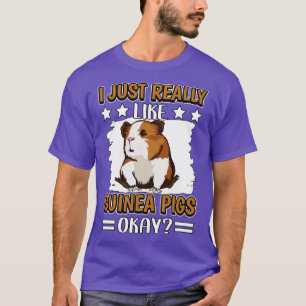 Ich mag Guinea Schweine wirklich T-Shirt