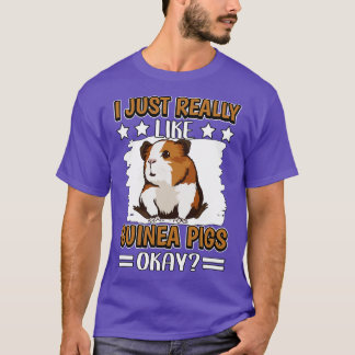 Ich mag Guinea Schweine wirklich T-Shirt