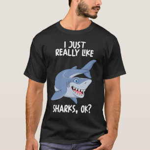 Ich mag Haie nur gut. T-Shirt