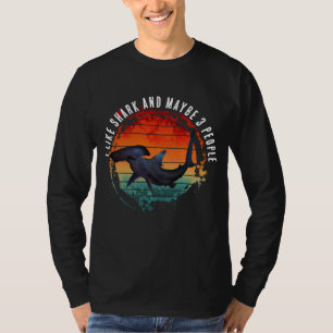 ICH MAG HAIE UND VIELLEICHT 3 MENSCHEN T-Shirt