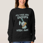 Ich Mag Halt Einfach Rabbit Slogan Sweatshirt (Vorderseite)