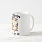 Ich mag Hamster wirklich Kaffeetasse (VorderseiteRechts)