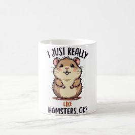Ich mag Hamster wirklich Kaffeetasse