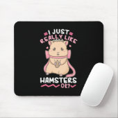 Ich mag Hamster wirklich Mousepad (Mit Mouse)
