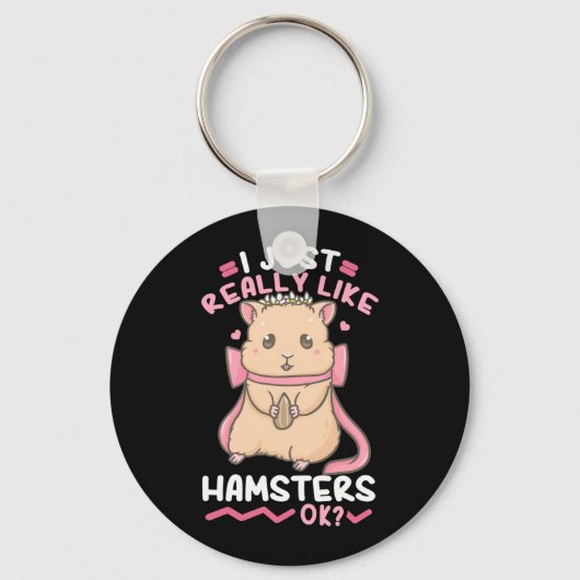 Ich mag Hamster wirklich Schlüsselanhänger (Vorderseite)