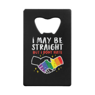 Ich mag hetero sein, aber ich hasse die Regenbogen Geldbeutel Flaschenöffner