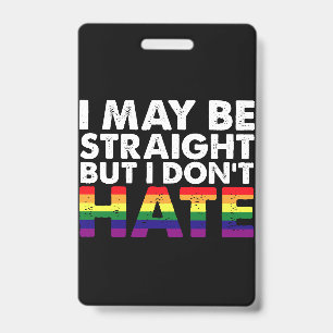 Ich mag hetero sein, aber ich hasse LGBT Gay nicht Ausweis