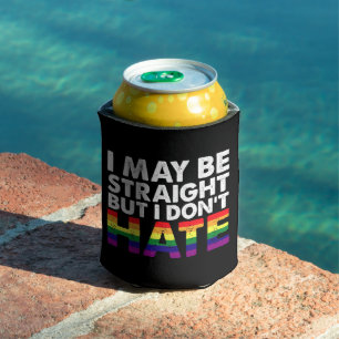 Ich mag hetero sein, aber ich hasse LGBT Gay nicht Dosenkühler