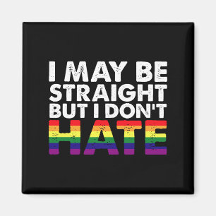 Ich mag hetero sein, aber ich hasse LGBT Gay nicht Magnet
