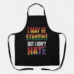 Ich mag hetero sein, aber ich hasse LGBT Gay Pride Schürze